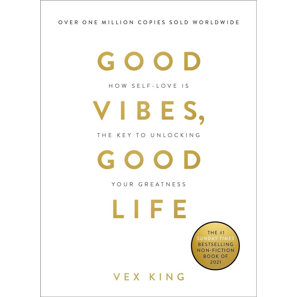 Good Vibes, Good Life