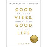 Good Vibes, Good Life
