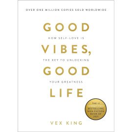 Good Vibes, Good Life
