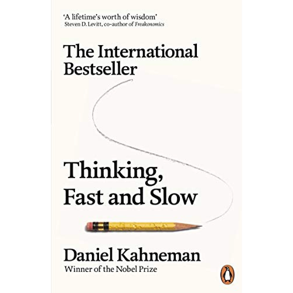 Thinking, Fast and Slow (Penguin Press Non-Fiction) Daniel Kahneman