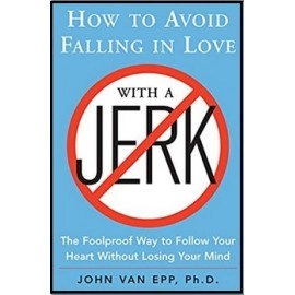 How to Avoid Falling in Love with a Jerk